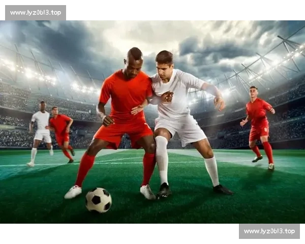 高清足球直播全程回放精彩瞬间尽在掌握球迷必备观看指南 - 副本 - 副本 - 副本 - 副本 (3) - 副本